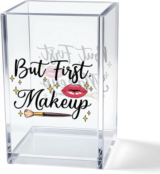 But First, Makeup Acrylic Makeup Brush Organizer Holder, Make Up Artist Desk Acrylic Brushes Storage, Christmas Birthday Gifts Women Mom Aunt Sister Boss Lady Make Up Artist