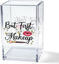 But First, Makeup Acrylic Makeup Brush Organizer Holder, Make Up Artist Desk Acrylic Brushes Storage, Christmas Birthday Gifts Women Mom Aunt Sister Boss Lady Make Up Artist