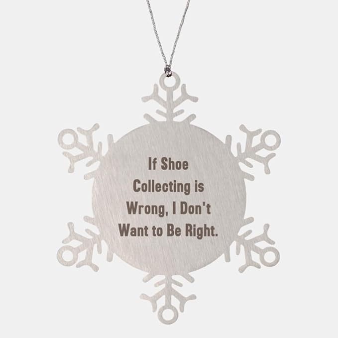 If Shoe Collecting,. Shoe Collecting Snowflake Ornament, Funny Shoe Collecting Gifts, Christmas Ornament for Friends from Friends, Unique Gifts for Shoe Collectors, Shoes