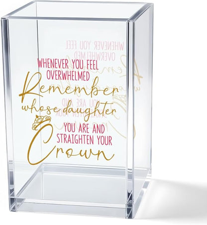 Remember Whose Daughter You are Straighten Your Crown Acrylic Cosmetic Pencil Pen Holder Cup, Daughter Desk Organizer Accessories Gifts for Office Decor, Birthday Graduation Gifts for Daughters