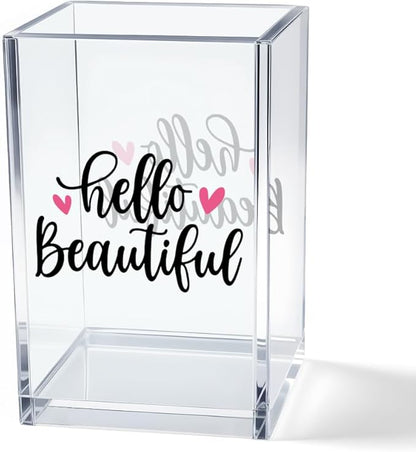 Hello Beautiful Acrylic Makeup Brush Organizer Holder, Positive Affirmation Desk Acrylic Brushes Storage, Make Up Artist Gifts, Morning Affirmation Gifts for Her Wife Sister Friend Makeup Lover