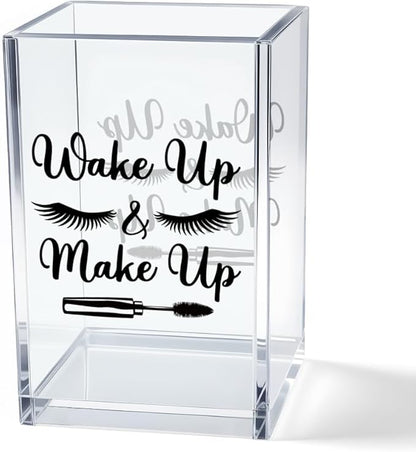 Wake Up And Make Up Acrylic Makeup Brush Organizer Holder, Beauty Student Pen Holder Cup, Motivational Morning Gifts for Women Makeup Lover, Beauty Gifts for Her Beautician Sister Friend