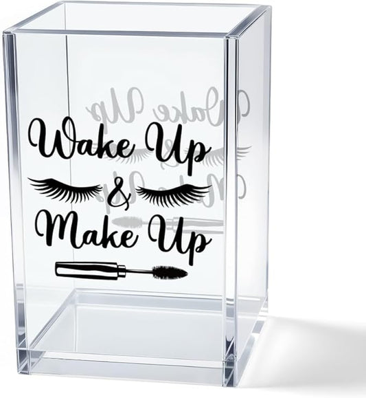 Wake Up And Make Up Acrylic Makeup Brush Organizer Holder, Beauty Student Pen Holder Cup, Motivational Morning Gifts for Women Makeup Lover, Beauty Gifts for Her Beautician Sister Friend