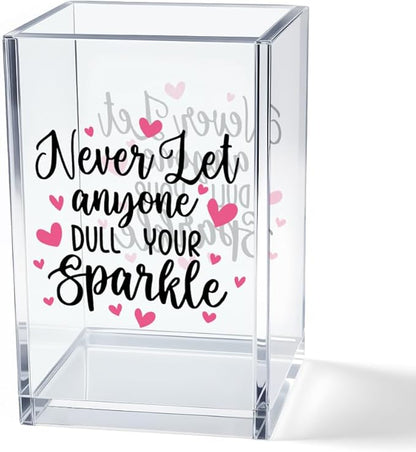 Never Let Anyone Dull Your Sparkle Acrylic Makeup Brush Organizer Holder, Girl Power Desk Acrylic Brushes Storage, Inspirational Quote Gifts for Women Friend Sister Make Up Artist Makeup Lover