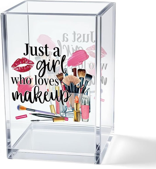 Just A Girl Who Loves Makeup Acrylic Makeup Brush Organizer Holder, Girls Desk Acrylic Brushes Storage, Christmas Birthday Gifts for Daughter Niece Sister BFF Make Up Artist Makeup Lover