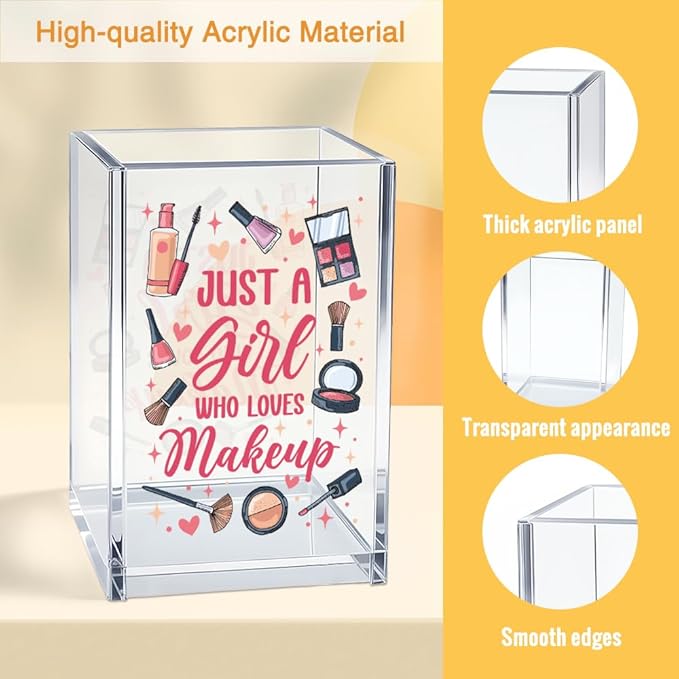 Just A Girl Who Loves Makeup Acrylic Cosmetic Pencil Pen Holder Cup, Inspirational Quote Gifts for Mom Grandma Aunt Daughter Niece Women, Birthday Christmas Gifts for Makeup Artist Enthusiast
