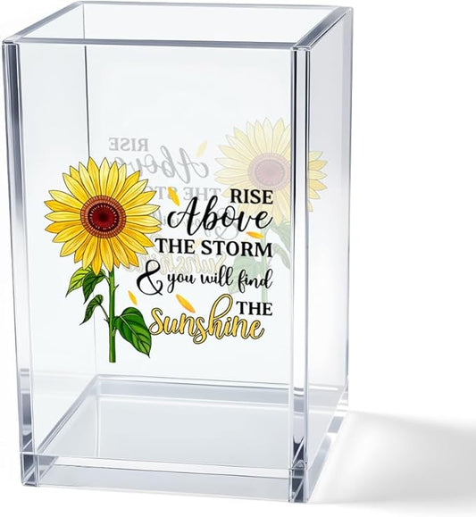 Rise Above The Storm and You Will find The Sunshine Acrylic Cosmetic Pencil Pen Holder Cup, Positive Sunflower Desk Organizer Accessories for Home Office Decor, Motivational Gifts for Women Girl
