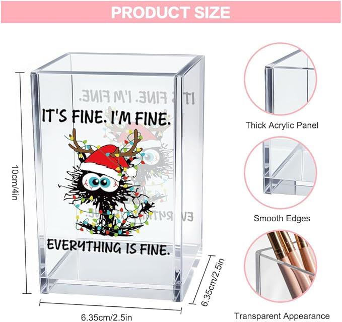 It's Fine I'm Fine Acrylic Cosmetic Pencil Pen Holder Cup, Funny Black Cat Pen Holder Cup, Cute Christmas Gifts for Women Men, Office Sarcastic Gifts for Women Men Colleague Boss