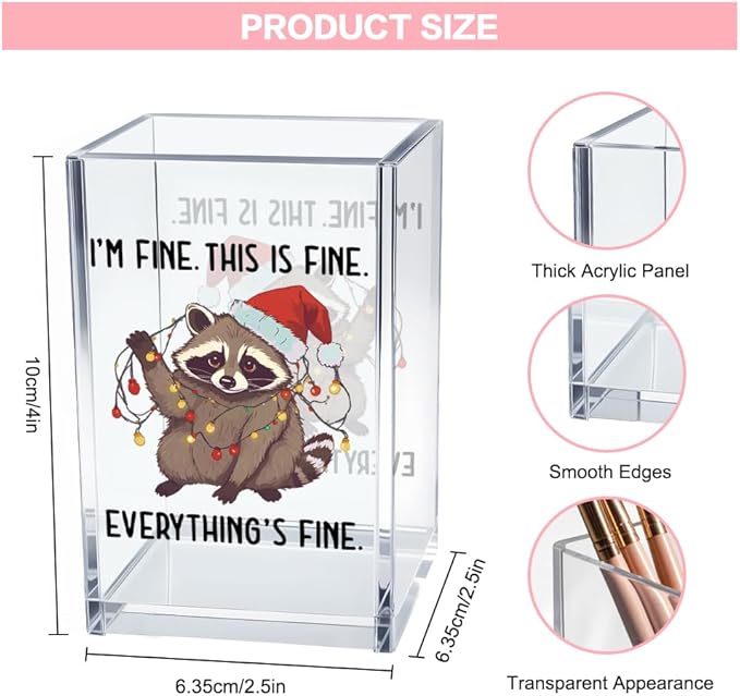 I'm Fine This Is Fine Acrylic Cosmetic Pencil Pen Holder Cup, Funny Raccoon Christmas Pen Holder Cup, Raccoon Lover Gifts for Women Men, Office Sarcastic Gifts for Women Men Colleague Boss