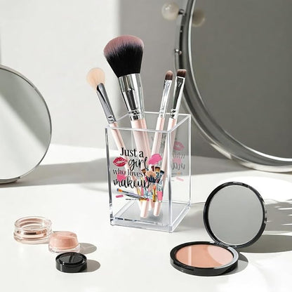 Just A Girl Who Loves Makeup Acrylic Makeup Brush Organizer Holder, Girls Desk Acrylic Brushes Storage, Christmas Birthday Gifts for Daughter Niece Sister BFF Make Up Artist Makeup Lover