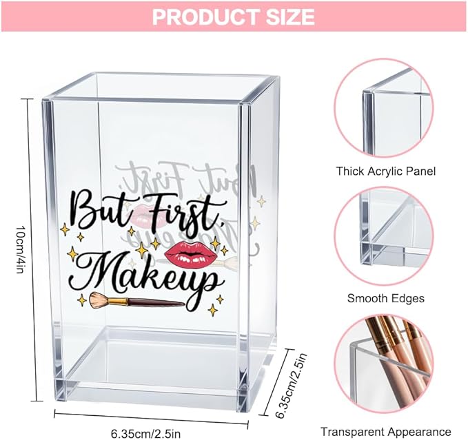 But First, Makeup Acrylic Makeup Brush Organizer Holder, Make Up Artist Desk Acrylic Brushes Storage, Christmas Birthday Gifts Women Mom Aunt Sister Boss Lady Make Up Artist